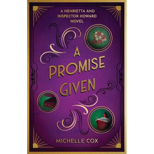 A Promise Given: A Henrietta and Inspector Howard Novel