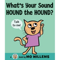 What's Your Sound, Hound the Hound?