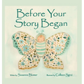 Before Your Story Began