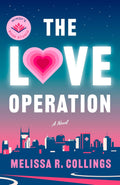 The Love Operation: A Novel