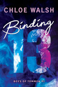 Binding 13: Epic, emotional and addictive romance from the TikTok phenomenon (Boys of Tommen Book 1)