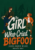 The Girl Who Cried Bigfoot