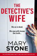 The Detective's Wife: An absolutely gripping and unputdownable psychological thriller packed with nail-biting twists