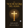 La Noche Scura Del Alma