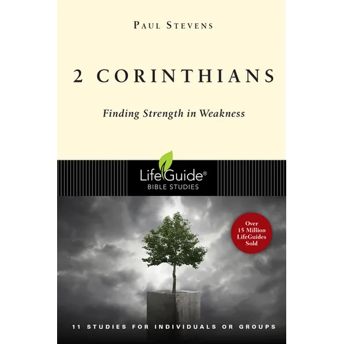 2 Corinthians: Finding Strength in Weakness