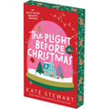 The Plight Before Christmas: Deluxe Limited Edition: An Un-Ex-Pected Sugar and Spice Christmas Romance