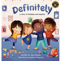 Definitely: A Story of Kindess and Empathy