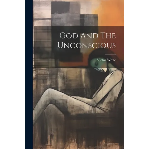 God And The Unconscious