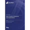 New Trends in Robotics and Automation