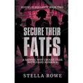 Secure Their Fates: A Sapphic Why Choose Dark Bodyguard Romance