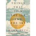 Things That Join the Sea and the Sky: Field Notes on Living