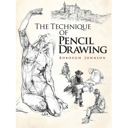 The Technique of Pencil Drawing