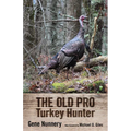 Old Pro Turkey Hunter