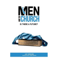Men and the Church: Is There a Future?