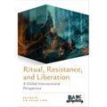 Ritual, Resistance, and Liberation: A Global Intersectional Perspective