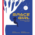 Space Girl: An Astronaut's Dream Takes Flight