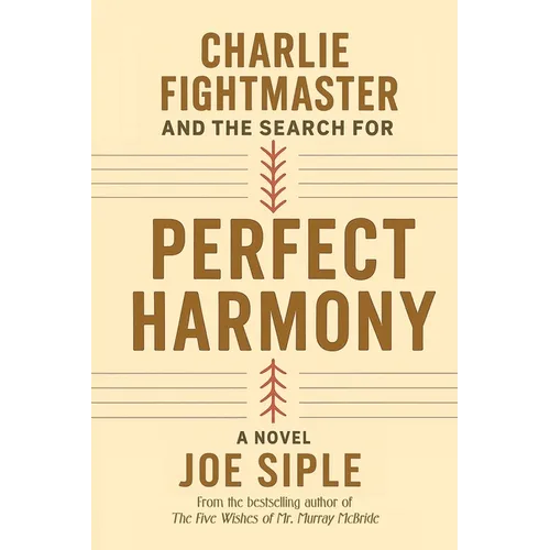 Charlie Fightmaster and the Search for Perfect Harmony