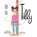 Too Tall Tilly