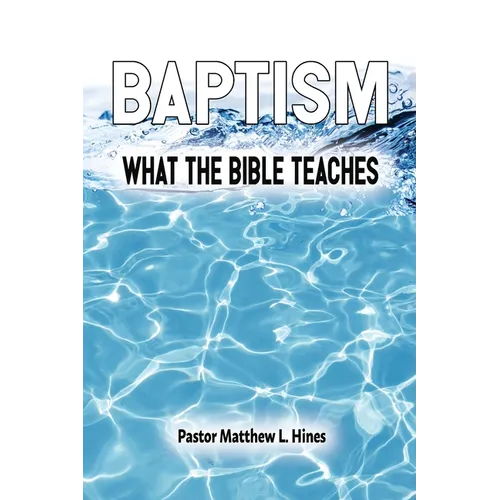 Baptism: What the Bible Teaches