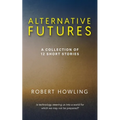Alternative Futures