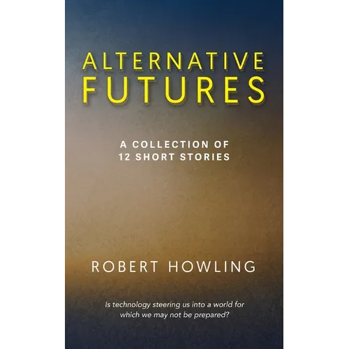 Alternative Futures