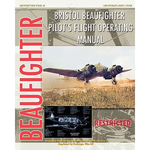 Bristol Beaufighter Pilot's Flight Operating Instructions