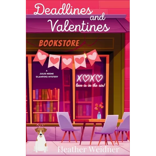 Deadlines and Valentines: A Jules Keene Glamping Mystery