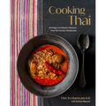 Cooking Thai: Heritage and Modern Recipes from My Kitchen Notebooks