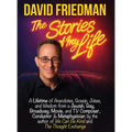 David Friedman, The Stories of My Life: A Lifetime of Anecdotes, Gossip, Jokes, and Wisdom from a Jewish, Gay, Broadway, Movie, and TV Composer, Condu