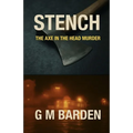 Stench: The Axe In The Head Murder