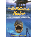 The Helldivers' Rodeo: A Deadly, Extreme, Spearfishing Adventure Amid the Offshore Oil Platforms in the Murky Waters of the Gulf of Mexico