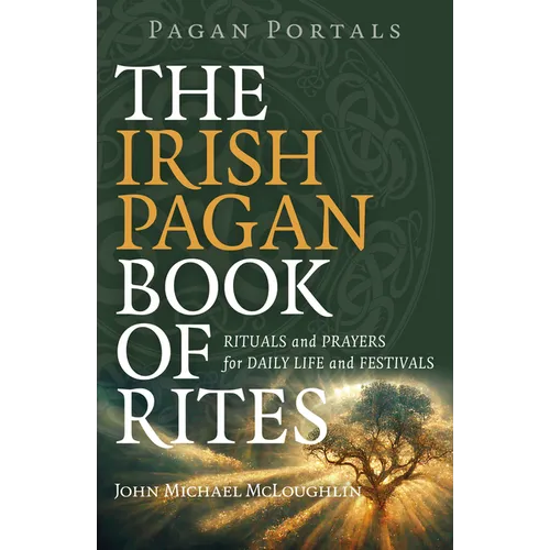 Pagan Portals - The Irish Pagan Book of Rites