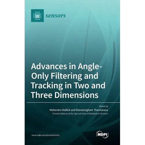 Advances in Angle-Only Filtering and Tracking in Two and Three Dimensions
