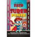 FASD is My Superpower: Helping Kids Understand the Strengths of Their Diagnosis
