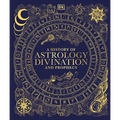 A History of Astrology, Divination and Prophecy
