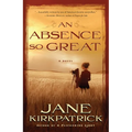 An Absence So Great