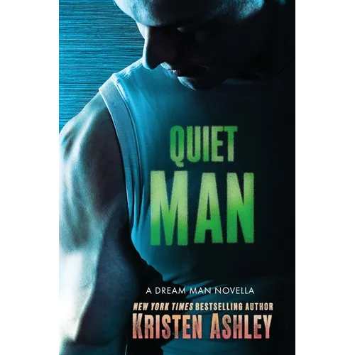 Quiet Man: A Dream Man Novella