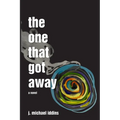 The One That Got Away