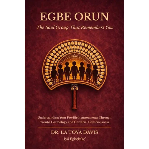 Egbe Orun: the Soul Group That Remembers You