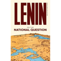 Lenin Selected Writings: On the National Question