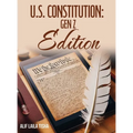 U.S. Constitution: Gen Z Edition: Gen Z Edition:: Gen Z Edition