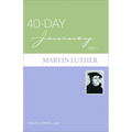 40-Day Journey with Martin Luther