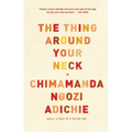The Thing Around Your Neck