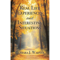 Real Life Experiences and Interesting Situations