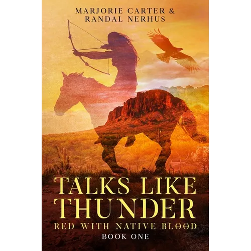 Talks Like Thunder: Red With Native Blood: Novella One