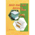 Build Your Own Beehives