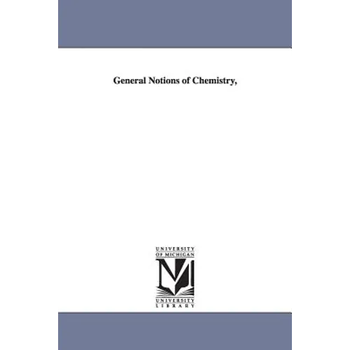 General Notions of Chemistry,