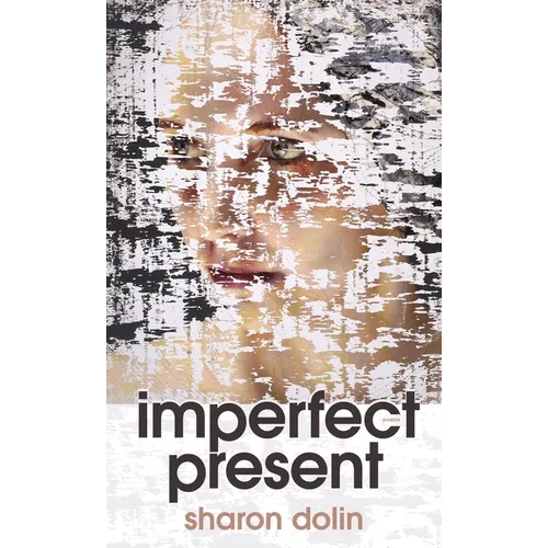 Imperfect Present: Poems