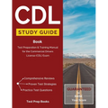 CDL Study Guide Book: Test Preparation & Training Manual for the Commercial Drivers License (CDL) Exam