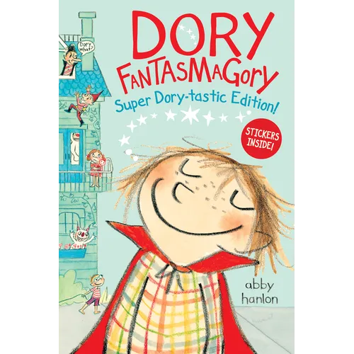 Dory Fantasmagory: Super Dory-Tastic Sticker Edition!